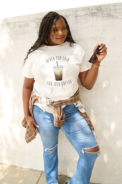 Simply Love NEVER TOO COLD FOR ICED COFFEE Tee