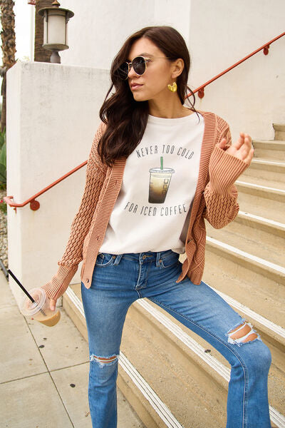 Simply Love NEVER TOO COLD FOR ICED COFFEE Tee